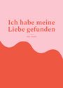 Alex Armin: Ich habe meine Liebe gefunden, Buch