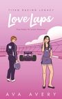 Ava Avery: Love Laps, Buch