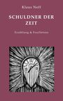 Klaus Neff: Schuldner der Zeit, Buch