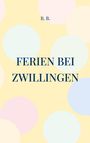 B. B.: Ferien bei Zwillingen, Buch