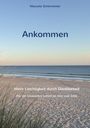 Manuela Schirmeister: Ankommen, Buch