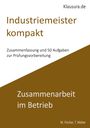 Michael Fischer: Industriemeister Kompakt Zusammenarbeit im Betrieb, Buch