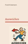 Frank Kralemann: Ausweichen, Buch