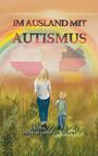 Paulina Mucha: Im Ausland mit Autismus Kacper, der uns lehrt, zu leben, Buch