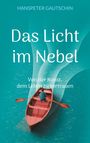 Hanspeter Gautschin: Das Licht im Nebel, Buch