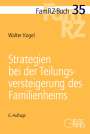 Walter Kogel: Strategien bei der Teilungsversteigerung des Familienheims, Buch