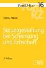 Robert Opris: Steuergestaltung bei Schenkung und Erbschaft, Buch