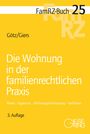 Isabell Götz: Die Wohnung in der familienrechtlichen Praxis, Buch