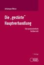Heiko Artkämper: Die "gestörte" Hauptverhandlung, Buch