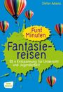 Stefan Adams: Fünf Minuten Fantasiereisen, Buch