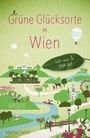 Martha Tretter: Grüne Glücksorte in Wien, Buch