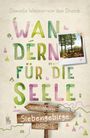 Danielle Wiesner-von den Driesch: Siebengebirge. Wandern für die Seele, Buch