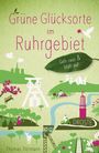 Thomas Dörmann: Grüne Glücksorte im Ruhrgebiet, Buch