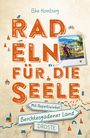 Elke Homburg: Berchtesgadener Land - Mit Rupertiwinkel. Radeln für die Seele, Buch