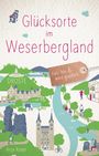 Anja Koser: Glücksorte im Weserbergland, Buch