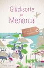 Petra Sparrer: Glücksorte auf Menorca, Buch