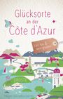 Magali Nieradka-Steiner: Glücksorte an der Côte d'Azur, Buch