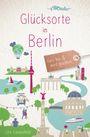 Ute Liesenfeld: Glücksorte in Berlin, Buch