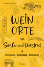 Manja Reinhardt: Weinorte an Saale und Unstrut, Buch