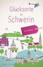 Beate Schümann: Glücksorte in Schwerin, Buch