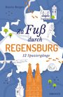 Katrin Berger: Zu Fuß durch Regensburg, Buch