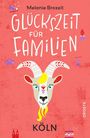 Melanie Brozeit: Glückszeit für Familien - Köln, Buch