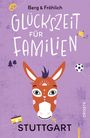"Berg & Fröhlich: Glückszeit für Familien - Stuttgart" in weißer Schrift auf lila Hintergrund; Illustration eines Esels.
