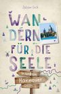 Julian Gick: In und um Hannover. Wandern für die Seele, Buch