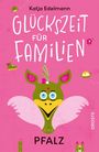"Katja Edelmann: Glückszeit für Familien. PFALZ. DROSTE." Illustration eines fröhlichen, grünen Wesens mit Flügeln auf rosa Hintergrund.