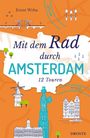 „Mit dem Rad durch Amsterdam: 12 Touren“ von Ernst Wrba. Illustrationen von Brücken, Tulpen, Windmühle, Kanalhäuser.