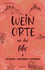 Claudia Stern: Weinorte an der Ahr, Buch