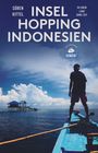 Sören Kittel: Inselhopping Indonesien (DuMont Reiseabenteuer), Buch