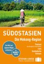 Renate Loose: Stefan Loose Reiseführer Südostasien, Die Mekong Region, Buch