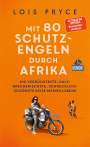 Lois Pryce: Mit 80 Schutzengeln durch Afrika, Buch