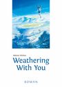 Makoto Shinkai: Weathering With You, Buch