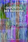 : Dispositive der Moderne, Buch
