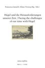 : Hegel und die Herausforderungen unserer Zeit / Facing the challenges of our time with Hegel, Buch