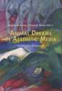 : Animal Dreams in Aesthetic Media, Buch