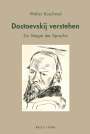 Walter Koschmal: Dostoevskij verstehen, Buch