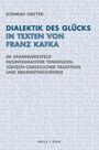Konrad Dreyer: Dialektik des Glücks in Texten von Franz Kafka, Buch