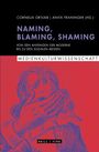 Naming, Blaming, Shaming, Buch