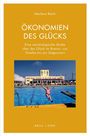 Marlene Reich: Ökonomien des Glücks, Buch