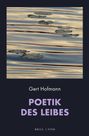 Gert Hofmann: Poetik des Leibes, Buch