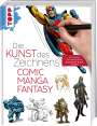 Frechverlag: Die Kunst des Zeichnens - Comic, Manga, Fantasy, Buch