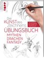 Die Kunst des Zeichnens - Mythen, Drachen, Fantasy Übungsbuch, Buch