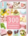 Carol Deacon: 300 Tipps, Tricks und Techniken Tortendekoration, Buch