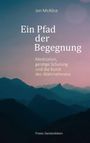 "Ein Pfad der Begegnung: Meditation, geistige Schulung und die Kunst des Wahrnehmens" von Jon McAlice. Silhouetten von Bergen bei Dämmerung.