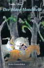 Tonke Dragt: Der blaue Mondstein, Buch