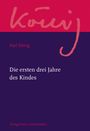 Karl König: Die ersten drei Jahre des Kindes, Buch