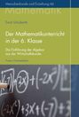 Ernst Schuberth, Der Mathematikunterricht in der 6. Klasse, Einführung der Algebra, Freies Geistesleben; Tafel mit Formeln.